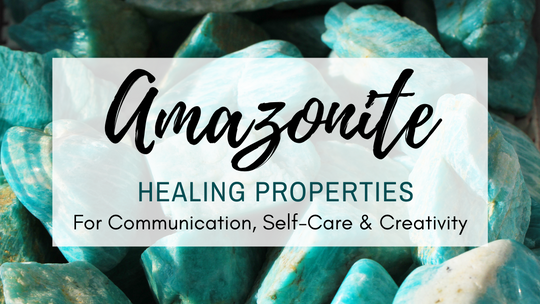 Amazonite Healing Properties