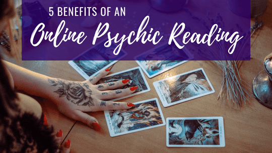 Benefits of an Online Psychic Reading