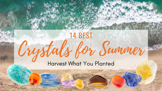 Best Crystals for Summer