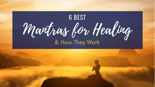 Best Mantras for Healing