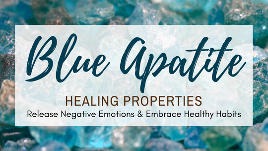 Blue Apatite Healing Properties
