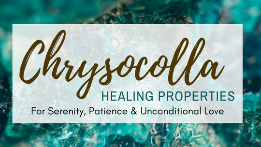 Chrysocolla Healing Properties