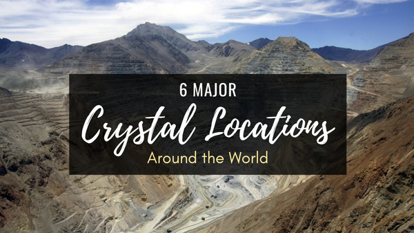 Crystal Locations Around the World