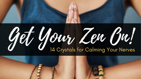 Crystals for Calming