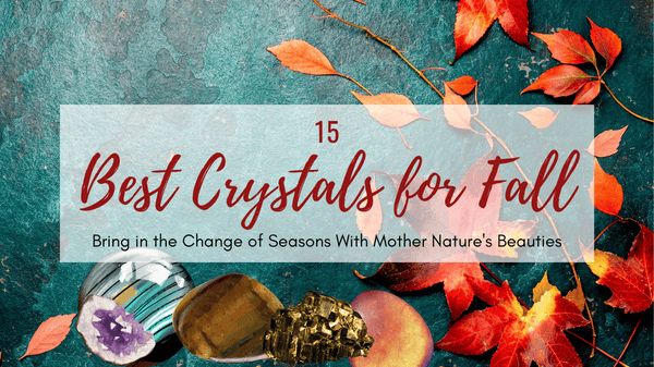 Crystals for Fall