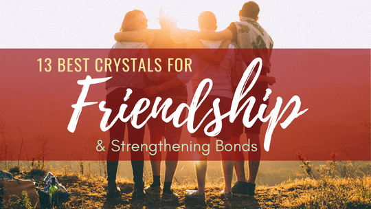 Crystals for Friendship