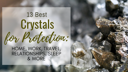 Crystals for Protection