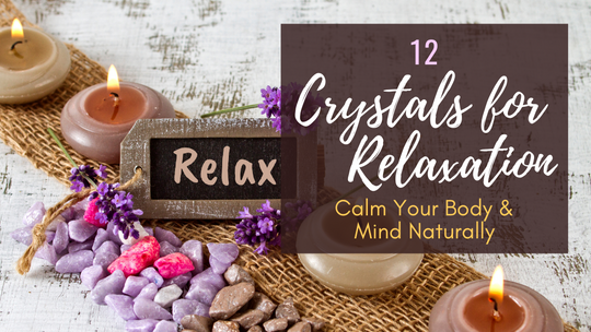 Crystals for Relaxation