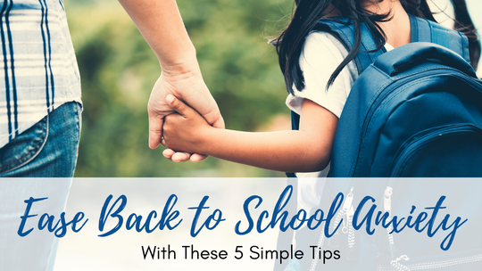 Ease Back to School Anxiety