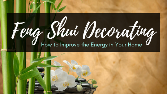 Feng Shui Decorating Tips