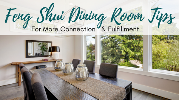 Feng Shui Dining Room Tips