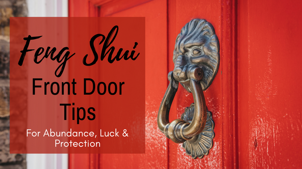 Feng Shui Front Door Tips