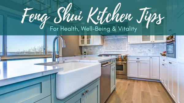 Feng Shui Kitchen Tips