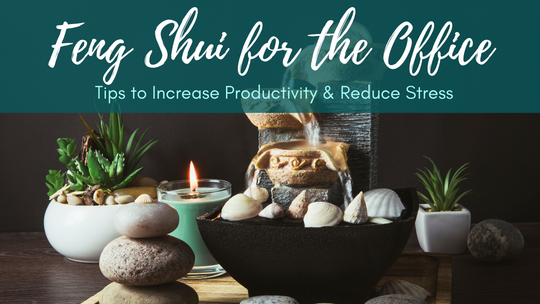 Feng Shui for the Office