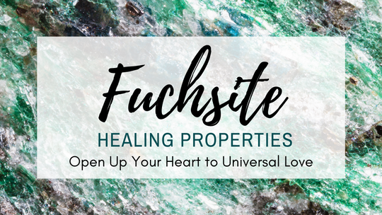 Fuchsite Healing Properties