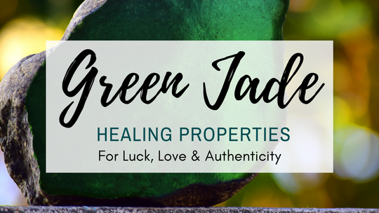 Green Jade Healing Properties