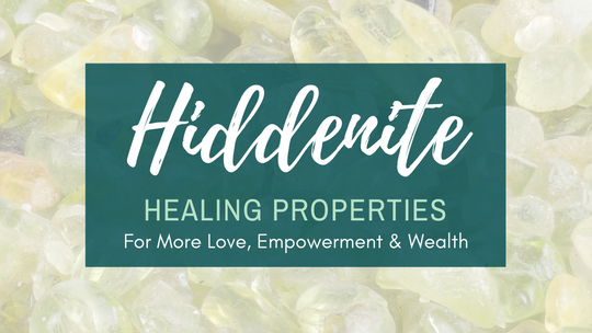 Hiddenite Healing Properties