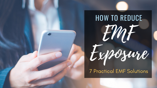 How to Reduce EMF Exposure