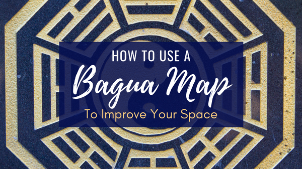 How to Use a Bagua Map