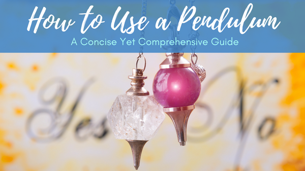 How to Use a Pendulum