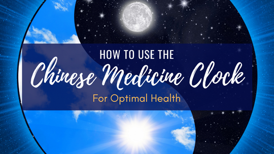 How to Use the Chinese Medicine Clock