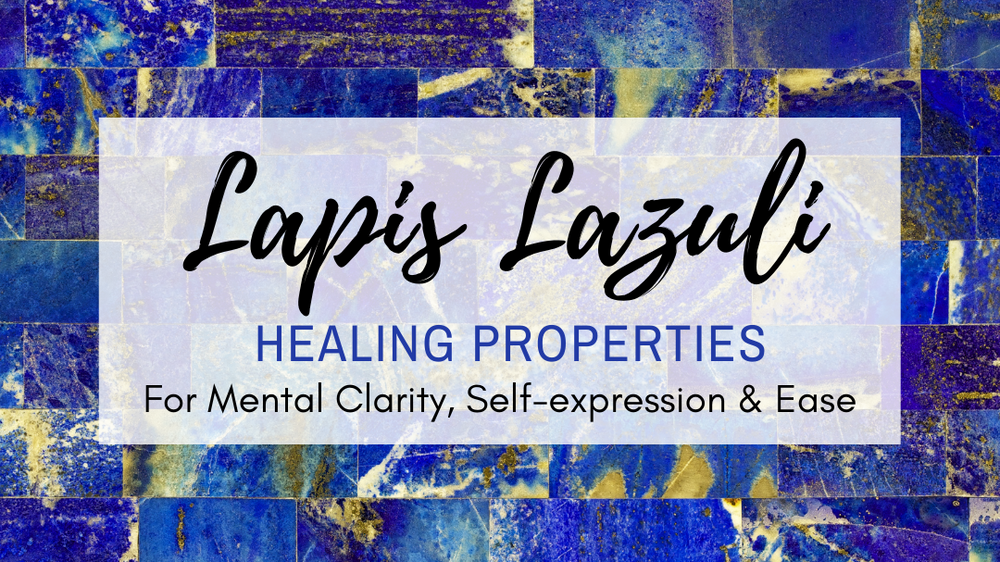 Lapis Lazuli Gemstone: Properties, Meaning, Healing Properties & More