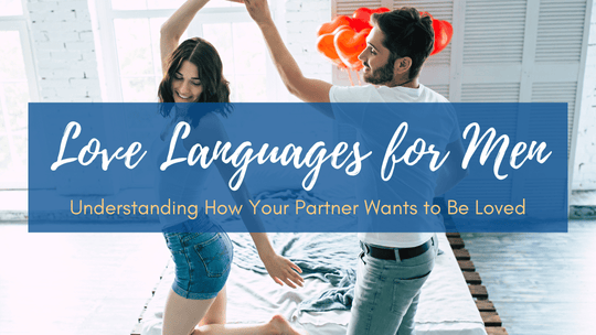 Love Languages for Men