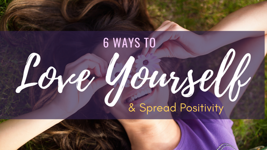 Love Yourself & Spread Positivity