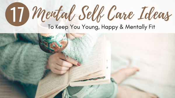 Mental Self Care Ideas