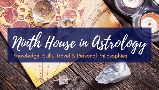 Ninth House in Astrology