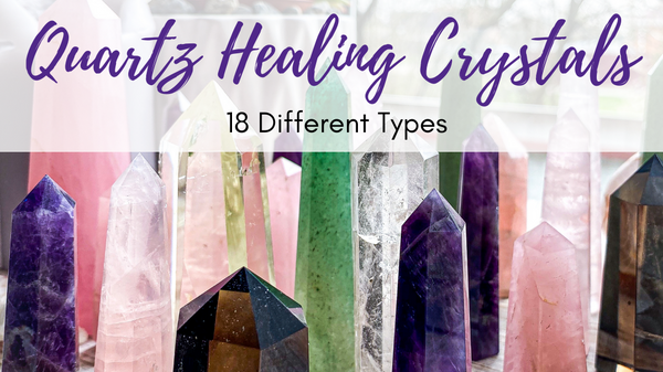 Quartz Healing Crystals