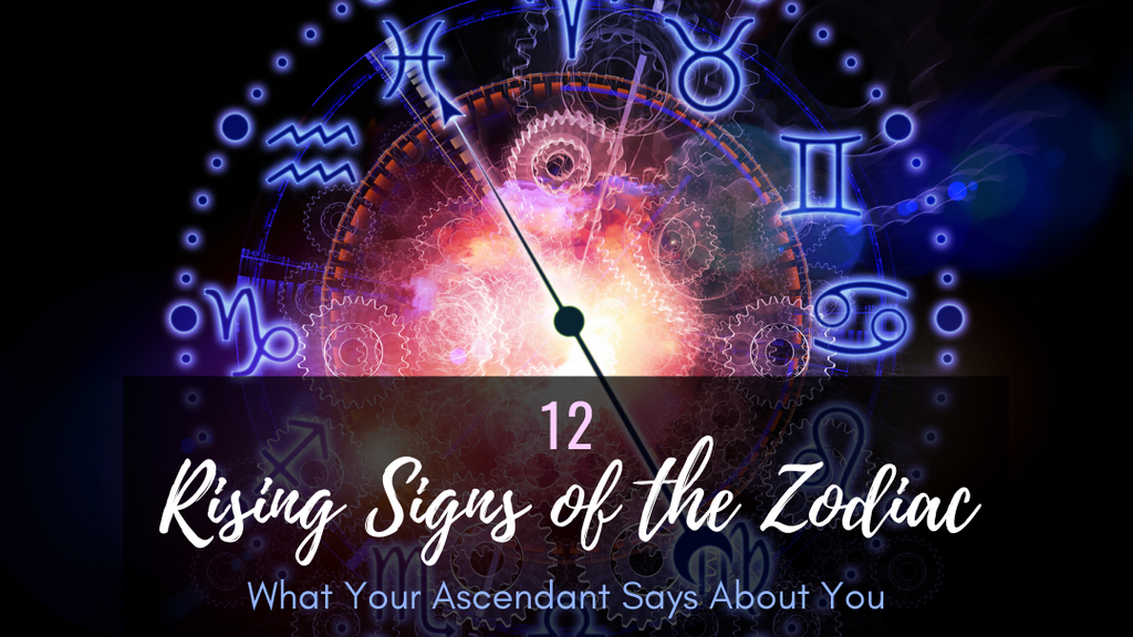 What Is My Rising Sign? Knowing Your Ascendant Sign Is Important
