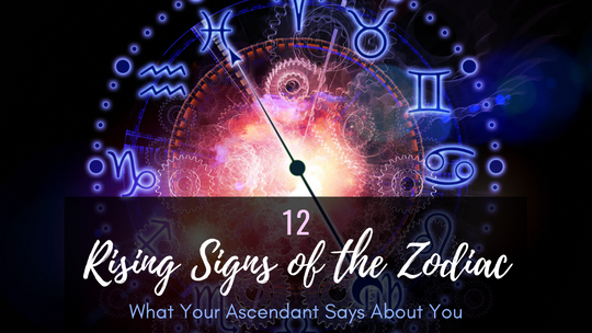 Rising Signs of the Zodiac