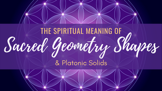Sacred Geometry Shapes & Platonic Solids