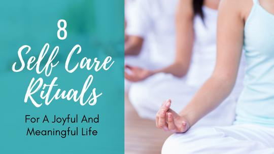 Self Care Rituals