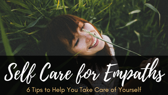Self Care for Empaths
