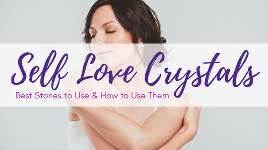 Self Love Crystals