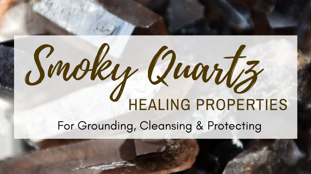 11 Things You Need To Know About Smoky Quartz! | PHLD – PlayHardLookDope
