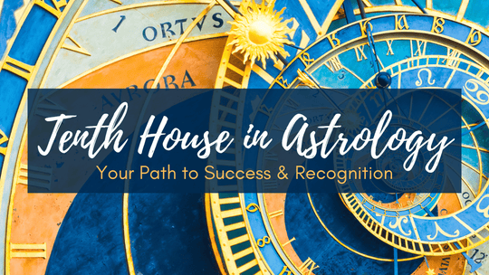 Tenth House in Astrology