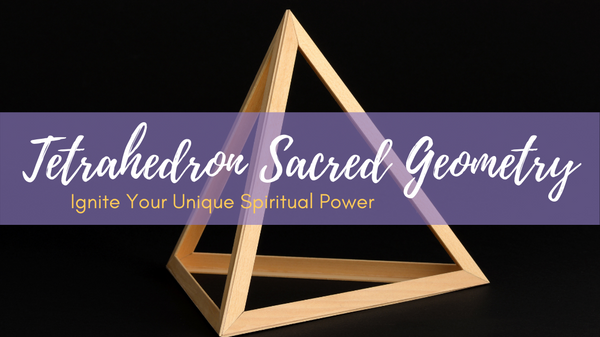 Tetrahedron Sacred Geometry