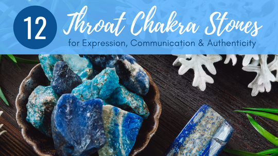 Throat Chakra Stones