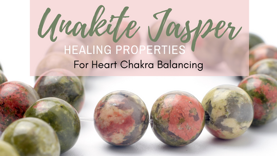 Unakite Healing Properties