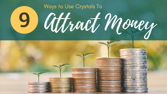 Ways to Use Crystals to Attract Money