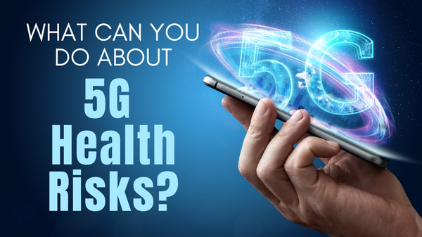 5G Health Risks