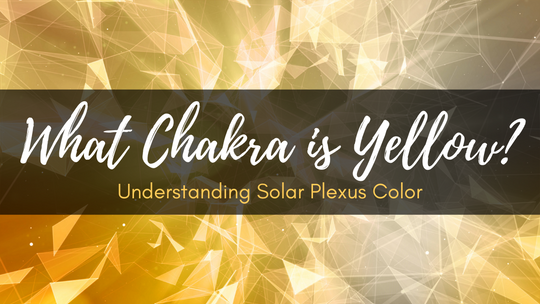 What Chakra is Yellow?