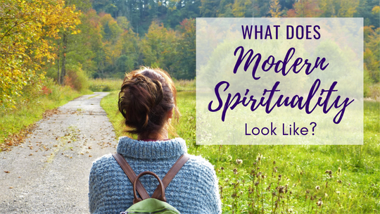 What Does Modern Spirituality Look Like?