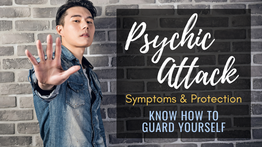 What is Psychic Attack & Symptoms