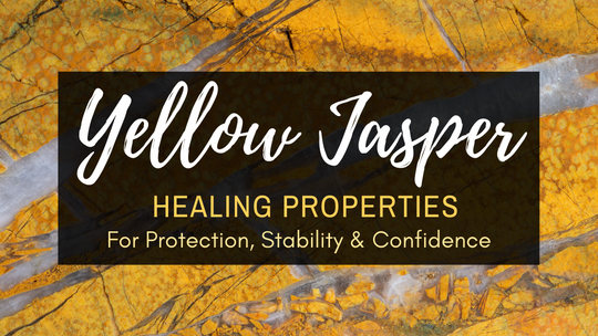 Yellow Jasper Healing Properties